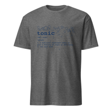 Load image into Gallery viewer, Tonic Definition Tee