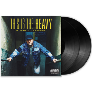 Mitchell Tenpenny UNSIGNED Vinyl- This Is the Heavy