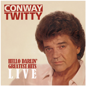 Conway Twitty CD- Hello Darlin' Greatest Hits LIVE