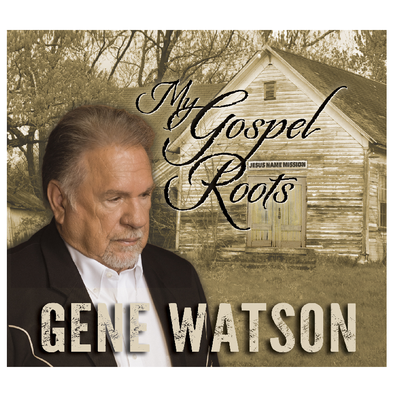 Gene Watson CD- My Gospel Roots