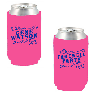 Gene Watson Farewell Party Hot Pink Can Coolie