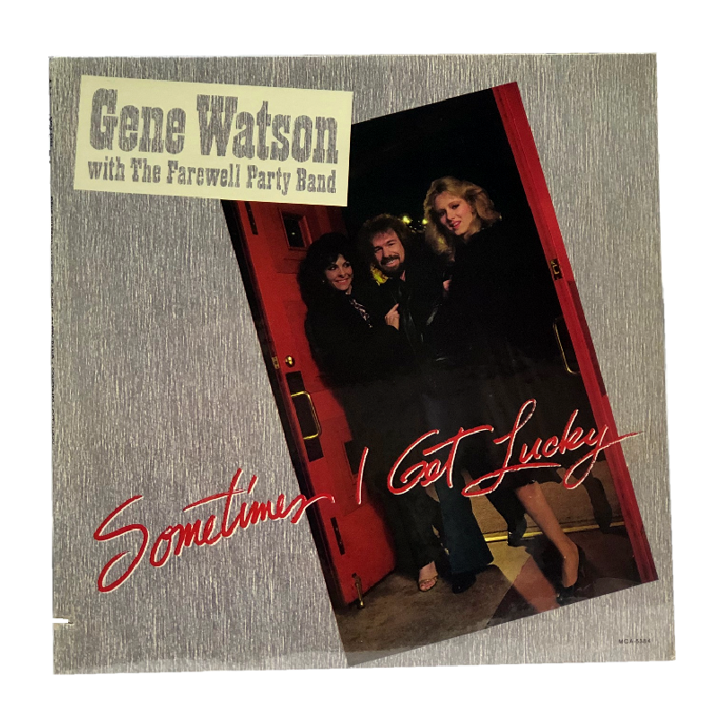 Gene Watson Vinyl- Sometimes I Get Lucky