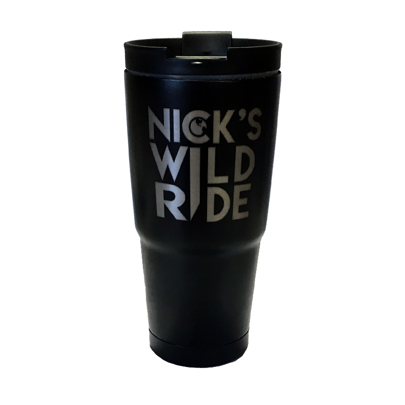 Nick's Wild Ride 30 oz Black Stainless Engel Tumbler