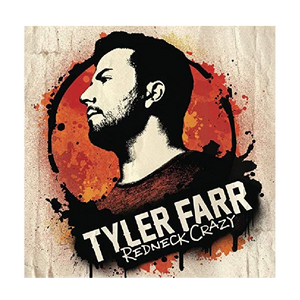 Tyler Farr CD- Redneck Crazy