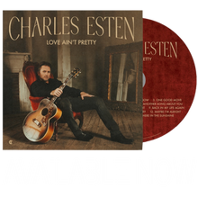 Load image into Gallery viewer, Charles Esten CD- Love Ain&#39;t Pretty
