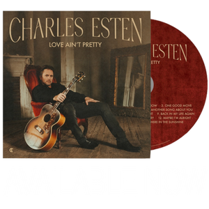 Charles Esten CD- Love Ain't Pretty