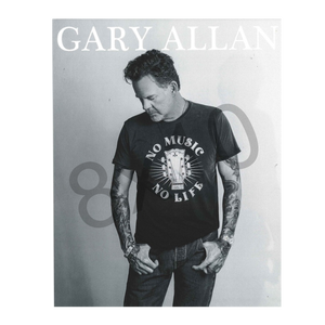 Gary Allan 8x10- No Music No Life