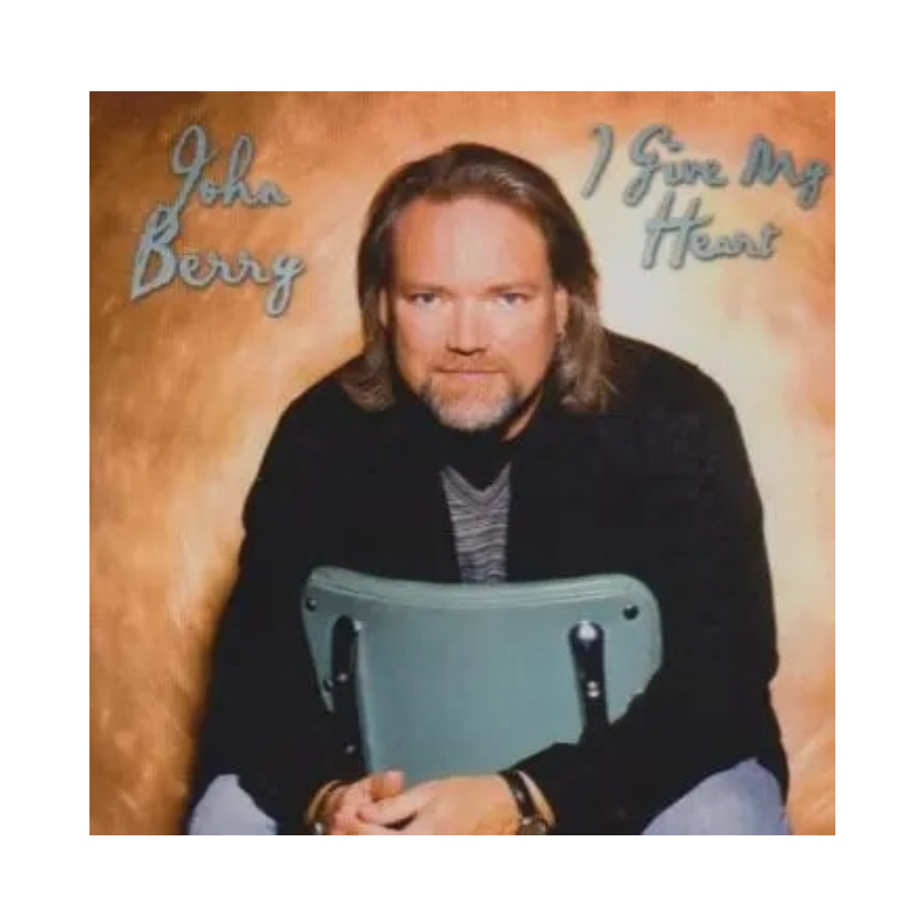 John Berry I Give My Heart CD