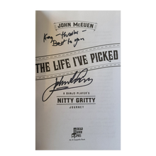 Load image into Gallery viewer, John McEuen Life I&#39;ve Picked Signed Book
