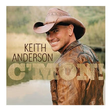 Load image into Gallery viewer, Keith Anderson CD- C&#39;Mon!
