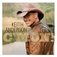 Load image into Gallery viewer, Keith Anderson CD- C&#39;Mon!
