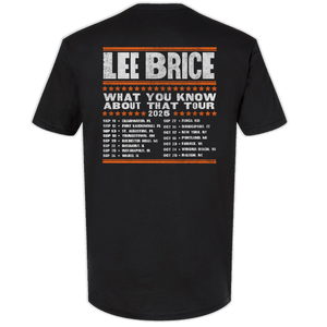 Lee Brice 2025 What You Know About That Tour Tee