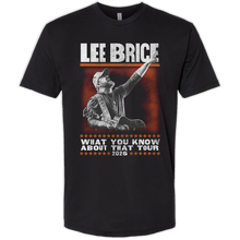 Load image into Gallery viewer, Lee Brice 2025 What You Know About That Tour Tee
