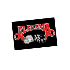 Alabama 40 Hour Week Magnet