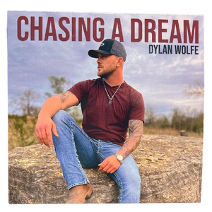 Dylan Wolfe Signed CD- Chasing A Dream
