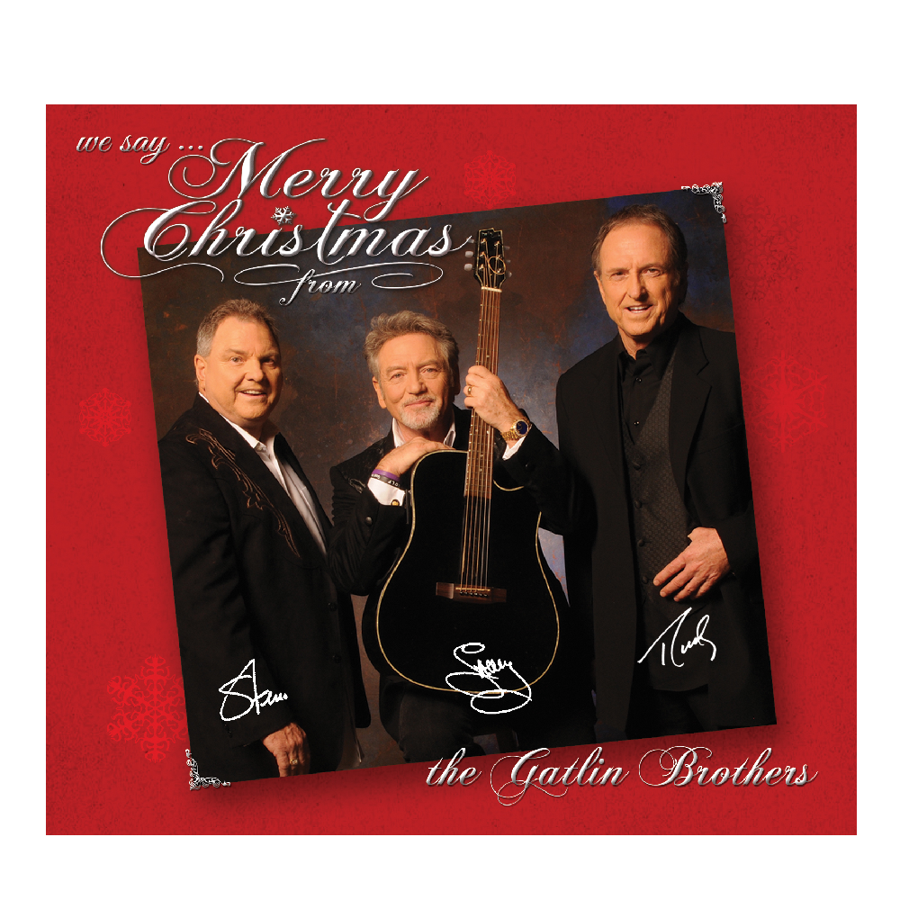 We Say...Merry Christmas from the Gatlin Brothers SIGNED 2 CD Set