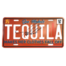 Load image into Gallery viewer, Joe Nichols Signed Tequila License Plate
