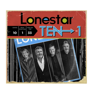 Lonestar CD- Ten to 1