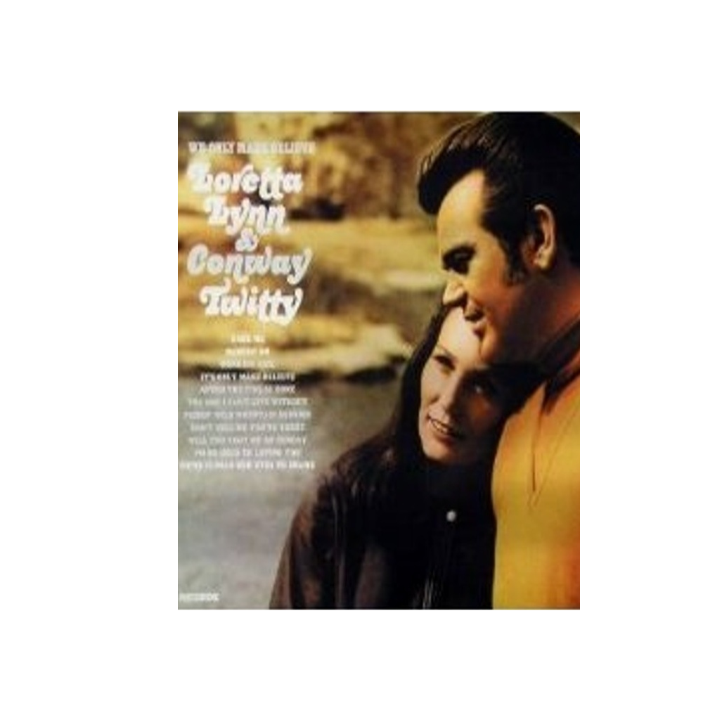 We Only Make Believe CASSETTE- Loretta Lynn and Conway Twitty