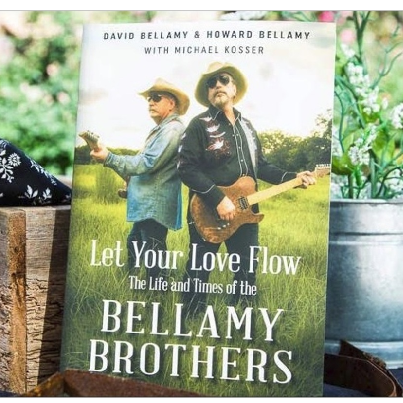 AUTOGRAPHED Let Your Love Flow The Life and Times Of the Bellamy Brothers Book