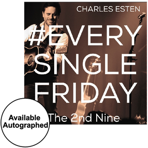 Charles Esten CD- #EverySingleFriday 2nd Nine
