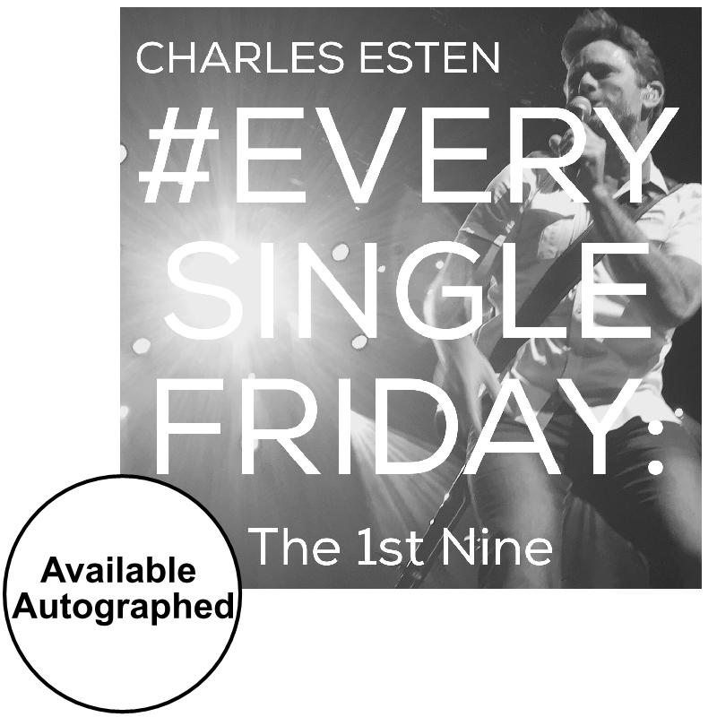 Charles Esten CD- #EverySingleFriday 1st Nine
