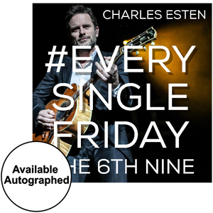 Charles Esten CD- #EverySingleFriday 6th Nine