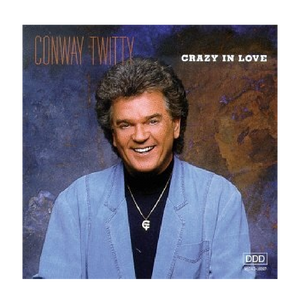 Conway Twitty CD- Crazy In Love
