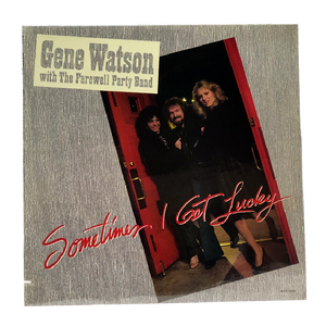 Gene Watson Vinyl- Sometimes I Get Lucky