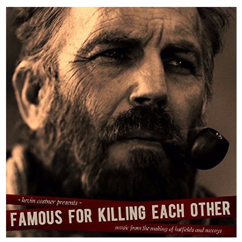 Kevin Costner and Modern West CD- Famous for Killing Each Other