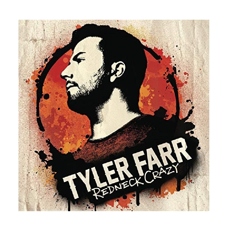 Tyler Farr CD- Redneck Crazy