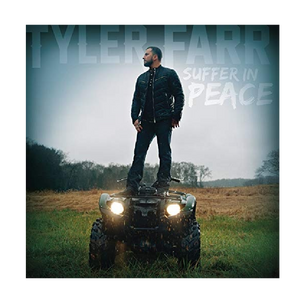 Tyler Farr CD- Suffer In Peace