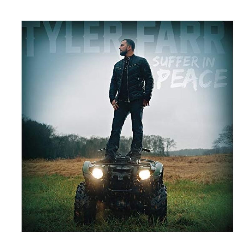 Tyler Farr CD- Suffer In Peace