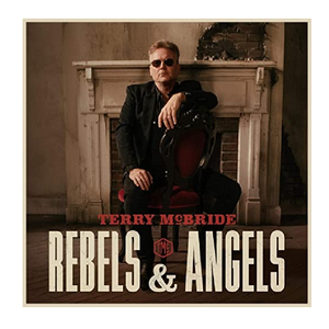 Terry McBride CD- Rebels & Angels